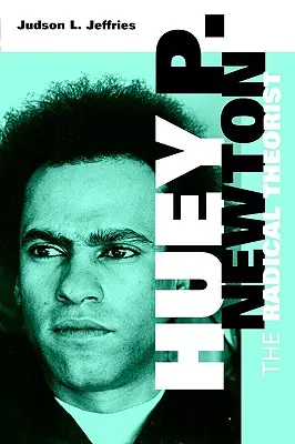 Huey P. Newton: Il teorico radicale - Huey P. Newton: The Radical Theorist