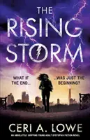 La tempesta crescente: Un romanzo di narrativa distopica per giovani adulti assolutamente avvincente - The Rising Storm: An Absolutely Gripping Young Adult Dystopian Fiction Novel
