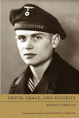 Verità, grazia e sicurezza - Truth, Grace, and Security