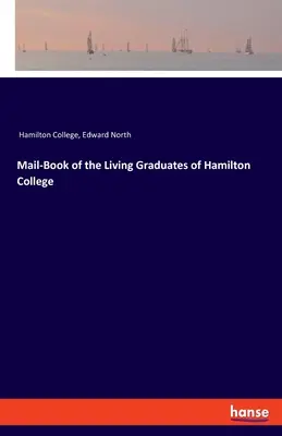 Libro della posta dei laureati viventi dell'Hamilton College - Mail-Book of the Living Graduates of Hamilton College
