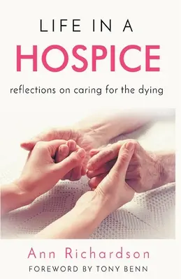 La vita in un hospice: Riflessioni sull'assistenza ai morenti - Life in a Hospice: Reflections on Caring for the Dying