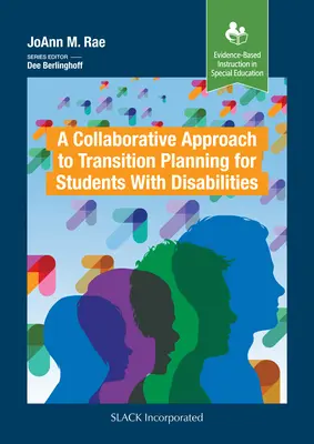 Un approccio collaborativo alla pianificazione della transizione per studenti con disabilità: Un approccio interattivo - A Collaborative Approach to Transition Planning for Students with Disabilities: An Interactive Approach