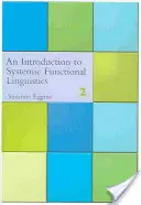 Introduzione alla linguistica funzionale sistemica: 2a edizione (riveduta) - Introduction to Systemic Functional Linguistics: 2nd Edition (Revised)