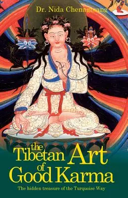 L'arte tibetana del buon karma - The Tibetan Art of Good Karma