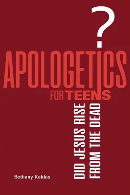 Apologetica per adolescenti - Gesù è risorto dai morti? - Apologetics for Teens - Did Jesus Rise from the Dead?