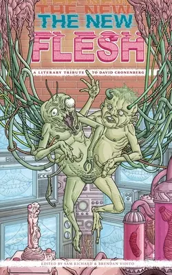 La nuova carne: Un tributo letterario a David Cronenberg - The New Flesh: A Literary Tribute To David Cronenberg