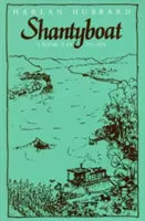 Shantyboat: Uno stile di vita fluviale - Shantyboat: A River Way of Life