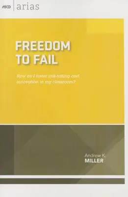 Libertà di fallire: Come posso promuovere l'assunzione di rischi e l'innovazione nella mia classe? - Freedom to Fail: How do I foster risk-taking and innovation in my classroom?