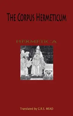 Il Corpus Hermeticum - The Corpus Hermeticum