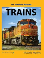 La mia macchina preferita: Treni - My Favorite Machine: Trains