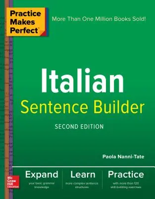 La pratica rende perfetti i costruttori di frasi in italiano - Practice Makes Perfect Italian Sentence Builder
