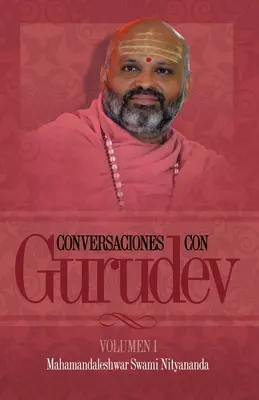 Conversazioni con Gurudev: Volumen 1: Vol. - Conversaciones con Gurudev: Volumen 1: Vol