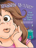 Maggie McNair ha degli insetti di zucchero lì dentro - Maggie McNair Has Sugar Bugs in There