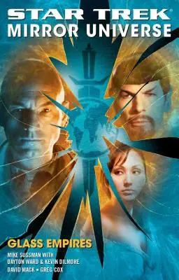 Star Trek: Universo dello Specchio: Imperi di vetro - Star Trek: Mirror Universe: Glass Empires
