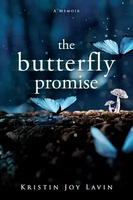 La promessa della farfalla: un libro di memorie - The Butterfly Promise: A Memoir