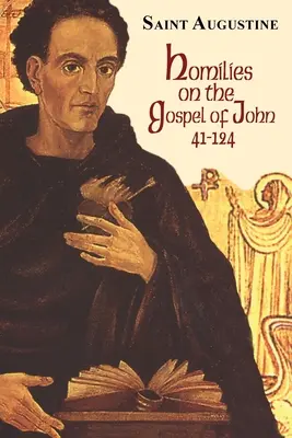 Omelie sul Vangelo di Giovanni (41-124): Edizione di studio - Homilies on the Gospel of John (41-124): Study Edition
