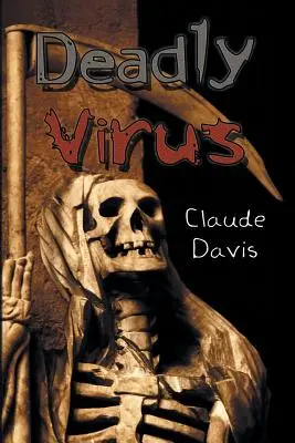 Virus mortale - Deadly Virus