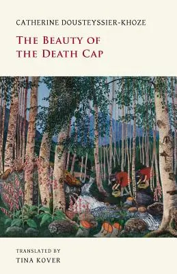 La bellezza del cappello della morte - The Beauty of the Death Cap