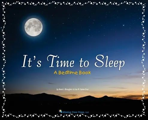 È ora di dormire: Un libro per la nanna - It's Time to Sleep: A Bedtime Book