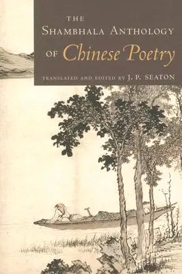 L'antologia Shambhala di poesia cinese - The Shambhala Anthology of Chinese Poetry