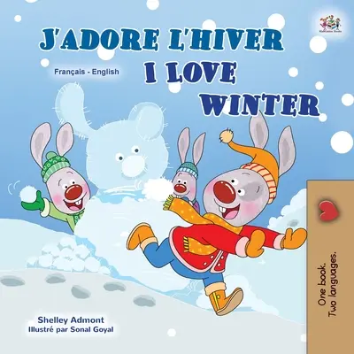 Amo l'inverno (Libro bilingue francese inglese per bambini) - I Love Winter (French English Bilingual Children's Book)
