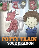Allenamento del drago con il vasino: Come educare al vasino il tuo drago che ha paura di fare la cacca. Una simpatica storia per bambini su come rendere facile e divertente l'addestramento al vasino - Potty Train Your Dragon: How to Potty Train Your Dragon Who Is Scared to Poop. A Cute Children Story on How to Make Potty Training Fun and Easy