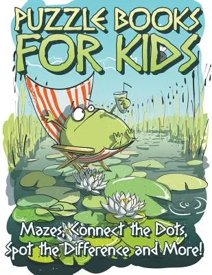 Libro di puzzle per bambini: Labirinti, unisci i puntini, individua le differenze e altro ancora! - Puzzle Book for Kids: Mazes, Connect the Dots, Spot the Difference and More!