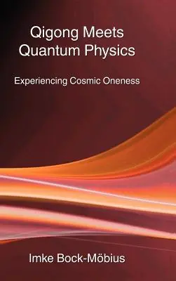 Il Qigong incontra la fisica quantistica - Qigong Meets Quantum Physics