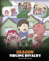 Rivalità tra fratelli: aiutate i vostri draghi ad andare d'accordo. Storie per bambini per insegnare ai bambini le relazioni tra fratelli. - Dragon Sibling Rivalry: Help Your Dragons Get Along. A Cute Children Stories to Teach Kids About Sibling Relationships.