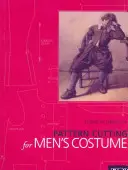 Taglio di modelli per costumi da uomo - Pattern Cutting for Men's Costume