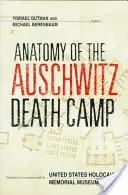 Anatomia del campo di sterminio di Auschwitz - Anatomy of the Auschwitz Death Camp