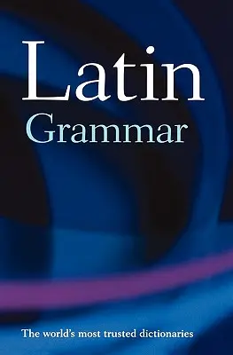 Una grammatica latina - A Latin Grammar