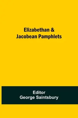 Pamphlet elisabettiani e giacobini - Elizabethan & Jacobean Pamphlets