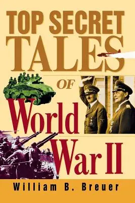 Racconti top secret della Seconda Guerra Mondiale - Top Secret Tales of World War II