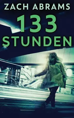 133 giorni - 133 Stunden