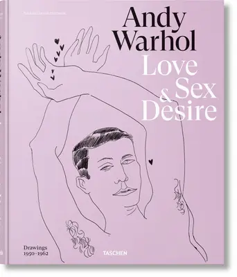 Andy Warhol. Amore, sesso e desiderio. Disegni 1950-1962 - Andy Warhol. Love, Sex, and Desire. Drawings 1950-1962