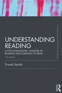 Capire la lettura: Un'analisi psicolinguistica della lettura e dell'apprendimento della lettura, sesta edizione - Understanding Reading: A Psycholinguistic Analysis of Reading and Learning to Read, Sixth Edition