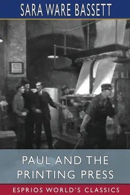 Paolo e la stampa (Esprios Classics) - Paul and the Printing Press (Esprios Classics)