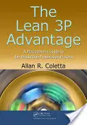 Il vantaggio Lean 3p: Guida pratica al processo di preparazione alla produzione - The Lean 3p Advantage: A Practitioner's Guide to the Production Preparation Process