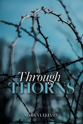 Attraverso le spine - Through Thorns