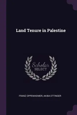 La proprietà terriera in Palestina - Land Tenure in Palestine