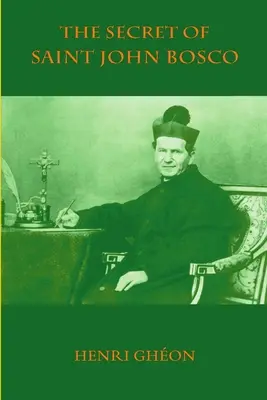 Il segreto di San Giovanni Bosco - The Secret of Saint John Bosco