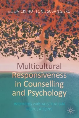 La reattività multiculturale nella consulenza e nella psicologia: Lavorare con le popolazioni australiane - Multicultural Responsiveness in Counselling and Psychology: Working with Australian Populations