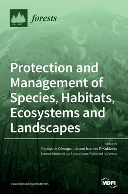 Protezione e gestione di specie, habitat, ecosistemi e paesaggi - Protection and Management of Species, Habitats, Ecosystems and Landscapes