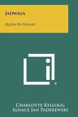 Jadwiga: la regina di Polonia - Jadwiga: Queen Of Poland