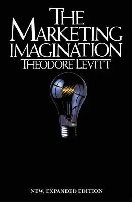 Marketing dell'immaginazione: Nuova edizione ampliata - Marketing Imagination: New, Expanded Edition