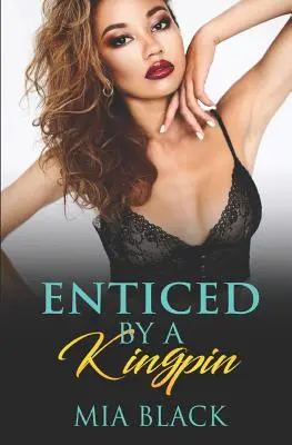 Attirato da un boss - Enticed By A Kingpin