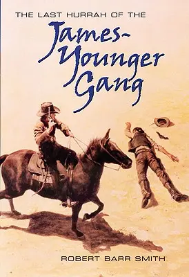 L'ultimo urrà della banda James-Younger - The Last Hurrah of the James-Younger Gang