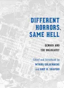 Orrori diversi/stesso inferno: Genere e Olocausto - Different Horrors/Same Hell: Gender and the Holocaust