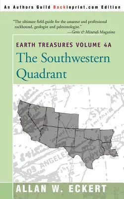 Tesori della Terra, Vol. 4A: Quadrante sud-occidentale - Earth Treasures, Vol. 4A: Southwestern Quadrant